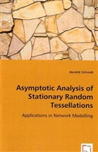 Hendrik Schmidt - Asymptotic Analysis of Stationary Random Tessellations