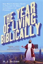 A Jacobs, A J Jacobs, A. J. Jacobs, A.J. Jacobs - The Year of Living Biblically