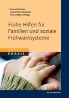 Pascal Bastian, Anneriek Diepholz, Annerieke Diepholz, Eva Lindner - Frühe Hilfen für Familien und soziale Frühwarnsysteme