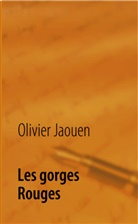 Olivier Jaouen - Les Gorges Rouges