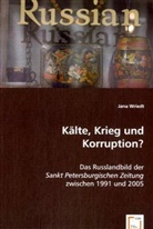 Jana Wriedt - Kälte, Krieg und Korruption?