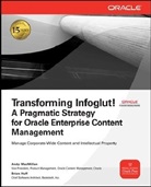 Brian Huff, Huff Brian, A. MacMillan, Andy MacMillan, Andy/ Huff Macmillan, MacMillan Andy - Oracle Enterprise Content Management Strategies & Best Practices