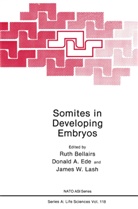 Ruth Bellairs, Donald A. Ede, Nato Advanced Research Workshop On Somit - Somites in Developing Embryos