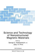 George C. Hadjipanayis, NATO Advanced Study Institute on the Sci, North Atlantic Treaty Organization, G C Hadjipanayis, G. C. Hadjipanayis, G.C. Hadjipanayis... - Science and Technology of Nanostructured Magnetic Materials