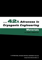 Leonard T Summers, Leonard T. Summers, Leonar T Summers, Leonard T Summers - Advances in Cryogenic Engineering Materials