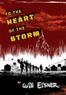 Will Eisner, Eisner Will - To the Heart of the Storm