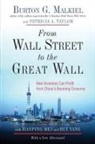 Burton G. Malkiel, Burton Gordon Malkiel, Jianping Mei, Patricia A Taylor, Patricia A. Taylor, Rui Yang - From Wall Street to the Great Wall: How Investors can profit