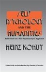 Heinz Kohut, Kohut Heinz, Charles B. Strozier, Strozier Charles B. - Self Psychology and the Humanities