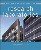 Stephen Kliment, Stephen A. Kliment, Perkins &amp; Will, Daniel Watch, Daniel D. Watch, Daniel D. Kliment Watch... - Building Type Basics for Research Laboratories