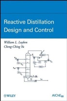 William Luyben, William L Luyben, William L. Luyben, William L. Yu Luyben, Wl Luyben, Luyben William L.... - Reactive Distillation Design and Control