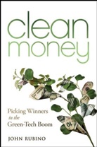 J Rubino, John Rubino, John A. Rubino - Clean Money
