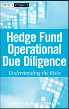 Scharfman, Ja Scharfman, Jason A Scharfman, Jason A. Scharfman, SCHARFMAN JASON A, Scharfman Jason A. - Hedge Fund Operational Due Diligence