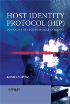 a Gurtov, Andrei Gurtov, Andrei (Helsinki Institute for Information Gurtov, Andrei Eggert Gurtov, Gurtov Andrei, GURTOV ANDREI EGGERT DR LARS - Host Identity Protocol (Hip)