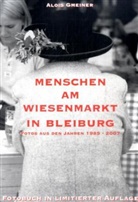 Alois Gmeiner - Menschen am Wiesenmarkt in Bleiburg