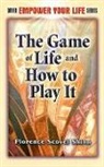 Florence Scovel Shinn - Game of Life and How to Play It