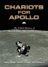 Courtney Brooks, Courtney G. Brooks, Courtney G. Grimwood Brooks, Paul Dickson, James M. Grimwood, Loyd S. Swenson - Chariots for Apollo