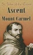 St John Of The Cross, Saint John, St./ Peers John, St John Of the, E Allison Peers, E Allison Of The Peers... - Ascent of Mount Carmel