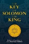 S. L. MacGregor Mathers, S. L. MacGregor Mathers - THE Key of Solomon the King