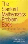 Jeremy Kilpatrick, G./ Kilpatrick Polya, George Polya, George Kilpatrick Polya - The Stanford Mathematics Problem Book