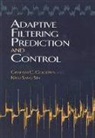 Graham C Goodwin, Graham C Bodson Goodwin, Graham C Sin Goodwin, Graham C. Goodwin, Graham C. Sin Goodwin, Graham C./ Sin Goodwin... - Adaptive Filtering Prediction and Control