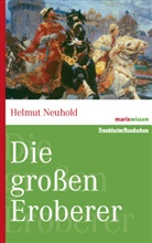 Helmut Neuhold, Helmut (Dr.) Neuhold - Die großen Eroberer