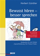 Herbert GÃ¼nther, Herbert Günther, Günther Herbert - Bewusst hören - besser sprechen, 1 Audio-CD + Begleitheft (Audiolibro)