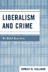 Sullivan, Robert R. Sullivan, Sullivan Robert R. - Liberalism & Crime