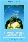 Robert J Daniello, Robert J. Daniello, Robert J. Laubsch Daniello, Daniello Robert J., Paulette Laubsch, Paulette M Laubsch... - Scenarios in Public Administration