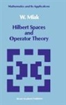 W Mlak, W. Mlak, Wlodzimierz Mlak - Hilbert Spaces and Operator Theory
