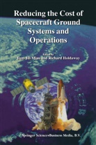 Richard Holdaway, Jiun-Jih Miau - Reducing the Cost of Spacecraft Ground Systems and Operations