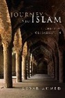 Akbar Ahmed, Akbar S. Ahmed, Ahmed Akbar - Journey into Islam