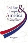 Ruy (EDT) Texeira, Ruy Teixeira, Ruy A. Teixeira, Teixeira Ruy A. - Red, Blue, & Purple America