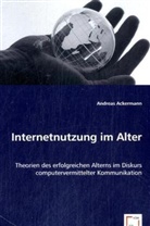 Andreas Ackermann - Internetnutzung im Alter