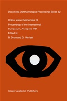 International Research Group on Colour V, Guy Verriest, B. Drum, G. Verriest - Colour Vision Deficiencies IX