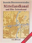 Deutsche Binnenwasserstrassen: Deutsche Binnenwasserstraßen Mittellandkanal und Elbe-Seitenkanal