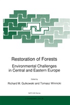 Richard Gutkowski, Nato Advanced Research Workshop on Scien, R M Gutkowski, R. M. Gutkowski, R.M. Gutkowski, Tomasz Winnicki - Restoration of Forests