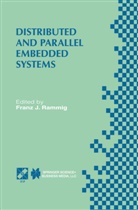 Ifip Wg10 3/Wg10 5 International Worksho, F. J. Rammig, Franz J. Rammig, Franz J Rammig, Franz J. Rammig - Distributed and Parallel Embedded Systems