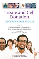 Scott A. Brubaker, Ted Eastlund, Deirdre Fehily, Rafael Matesanz, R Warwick, Ruth M. Warwick... - Tissue and Cell Donation