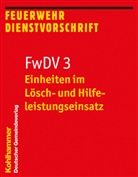 FwDV 3, Einheiten im Lösch- und Hilfeleistungseinsatz