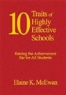 Elaine K. McEwan, Elaine K. McEwan, MCEWAN ADKINS ELAINE K, Elaine K. McEwan-Adkins - Ten Traits of Highly Effective Schools