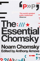Noam Chomsky, Anthony Arnove - The Essential Chomsky