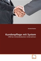 Daniela Becker - Kundenpflege mit System