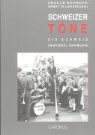 Brotbeck, François DeCapitani, Urs Frauchiger, Annette Landau, Gerhard Anselm, Anselm Gerhard... - Schweizer Töne