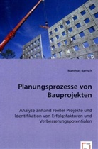 Matthias Bartsch - Planungsprozesse von Bauprojekten