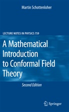 M. Schottenloher, Martin Schottenloher - A Mathematical Introduction to Conformal Field Theory
