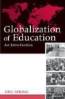 Joel Spring, Joel H. Spring - Globalization of Education