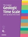 Felix M. Gradstein, Gabi Ogg, James G. Ogg, James G. (Purdue University Ogg - The Concise Geologic Time Scale