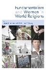 Arvind Sharma, Arvind (EDT)/ Young Sharma, Katherine K Young, Arvind Sharma, Katherine K. Young - Fundamentalism and Women in World Religions