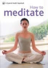 Paul Roland - How to Meditate