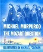 Michael Morpurgo, Michael Foreman - The Mozart Question